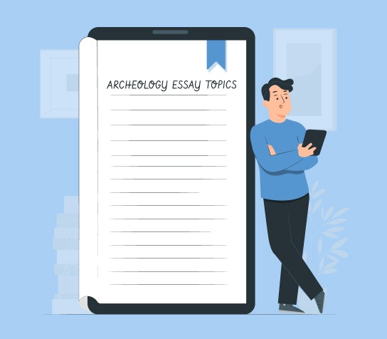 Archaeology Essay topics